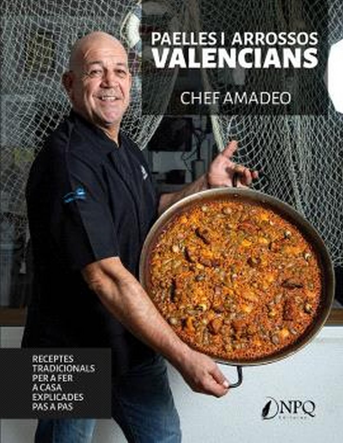 Libro: PAELLES Y ARROSSOS VALENCIANS: Receptes tradicionals per a fer a casa explicades pas a pas