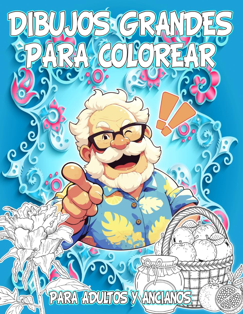 Libro: Dibujos Grandes para Colorear para Adultos y Ancianos: Diseños Fáciles y Sencillos para Personas con Alzheimer, Demencia Senil, Parkinson o Poca vista ... Comidas | Cuaderno Antiestrés Abuelos