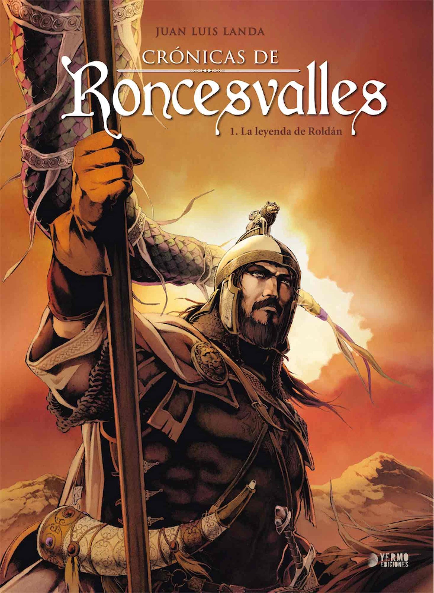 Libro: Crónicas de roncesvalles 01: la leyenda de Roldan