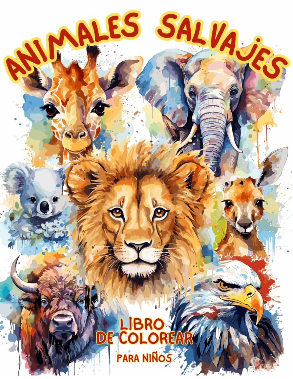 Libro de Colorear Animales Salvajes Para Niños: Aprende y Colorea con Increíbles Animales del Mundo (Spanish Edition)