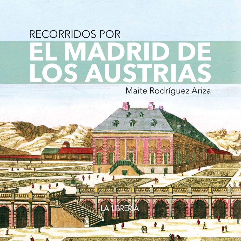 Libro: Recorridos por el Madrid de los austrias