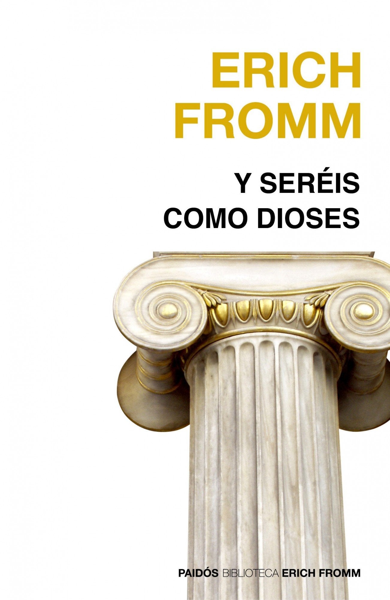 Libro: Y seréis como dioses (Nueva Biblioteca Erich Fromm)