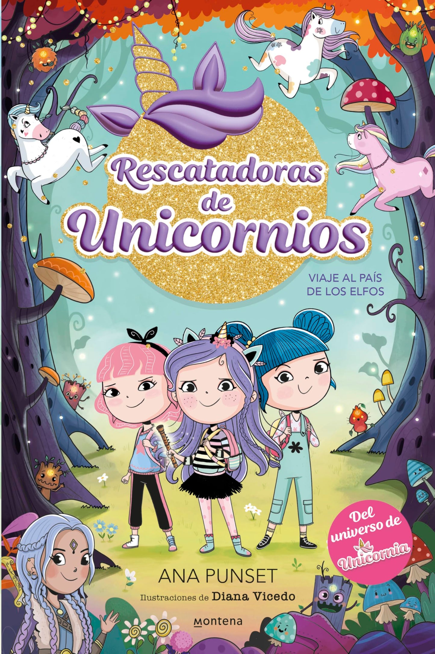 Rescatadoras de Unicornios 8 - Viaje al País de los Elfos: Del universo de Unicornia (Montena)