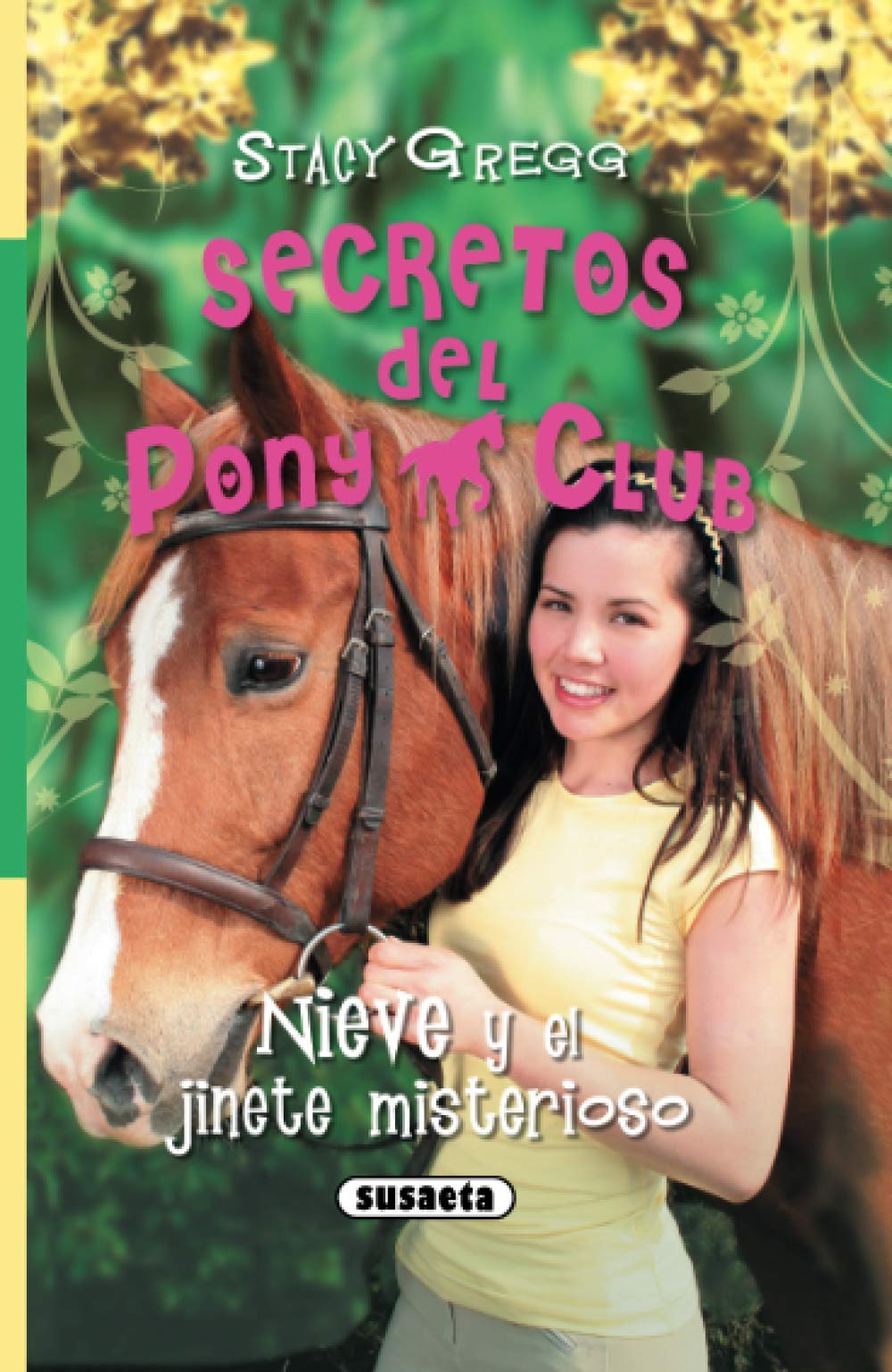 Libro: Nieve y el jinete misterioso (Secretos Del Pony Club) (Spanish Edition)