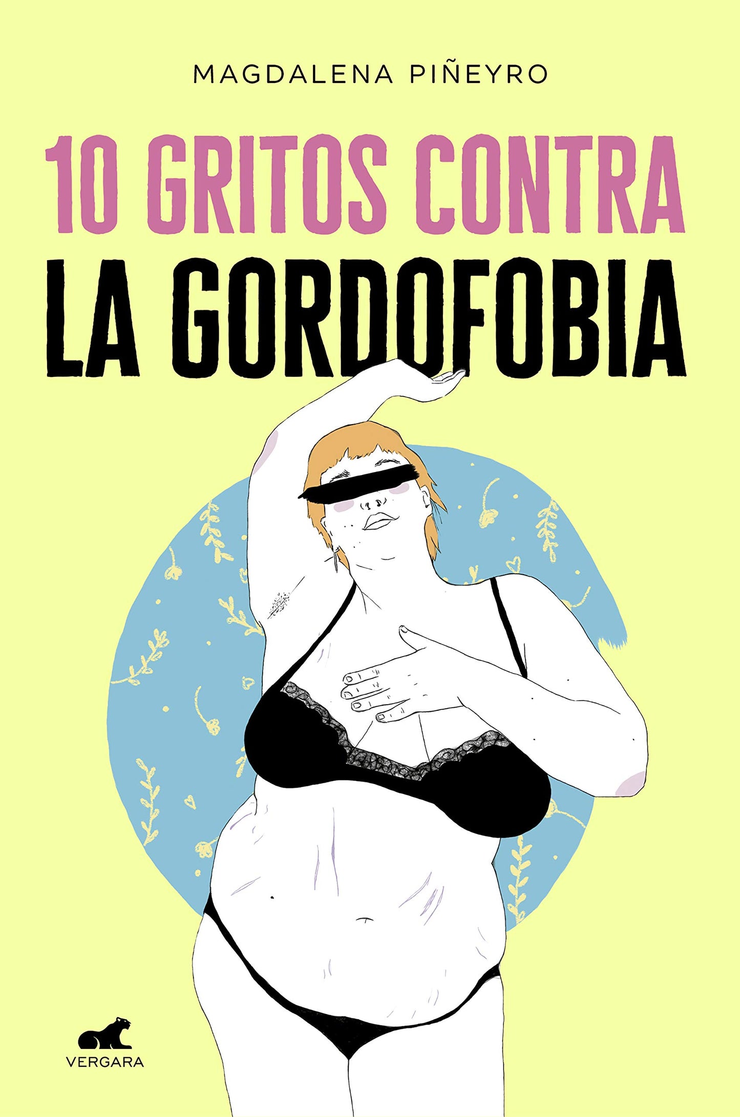 Libro: 10 gritos contra la gordofobia / 10 Cries Against Fatphobia (Spanish Edition)