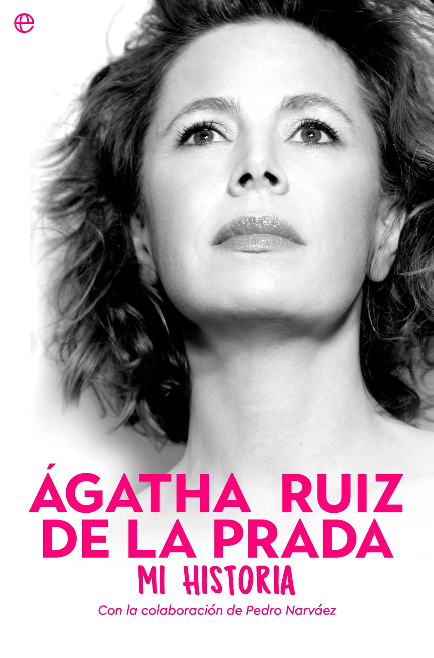 Libro: Ágatha Ruiz de la Prada. Mi historia