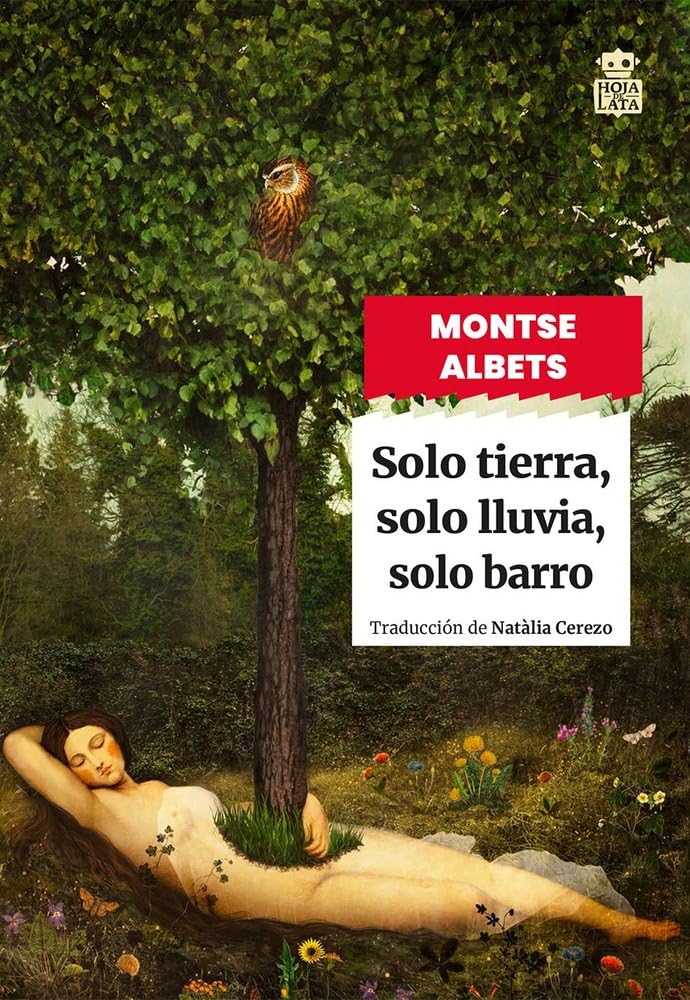 Libro: Solo tierra, solo lluvia, solo barro: 111 (Sensibles a las Letras)