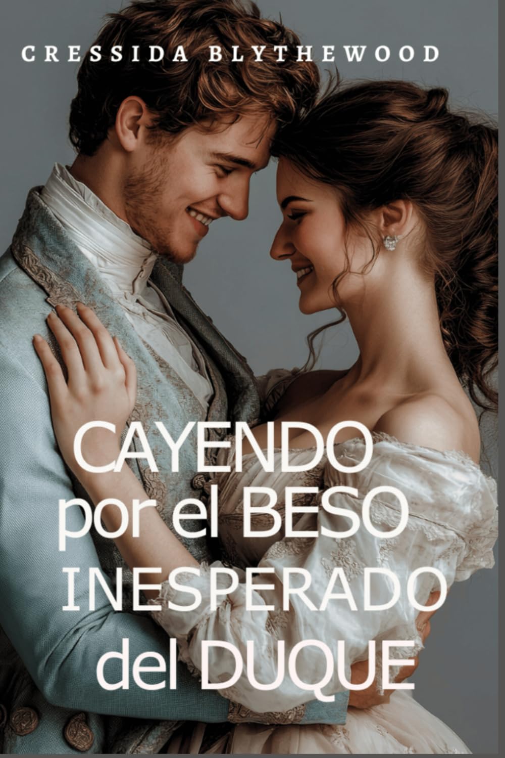 Libro: Cayendo por el Beso Inesperado del Duque: Una Ingeniosa, Divertida y Dulce Comedia Romántica de la Regencia (Los Pícaros y Los Románticos Reticentes) (Spanish Edition)