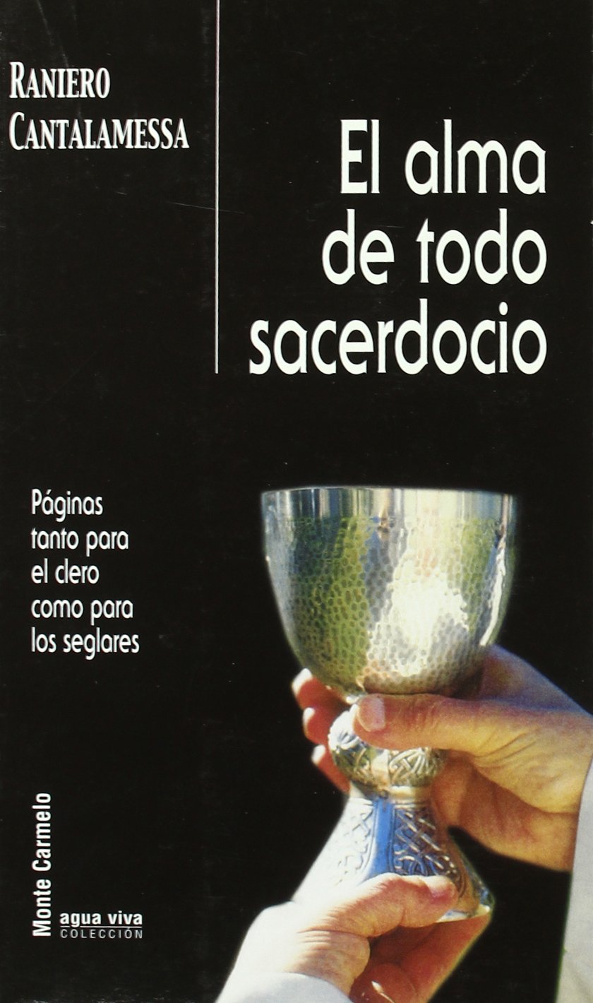 Libro: El Alma de todo Sacerdocio: Páginas tanto para el clero como para los seglares (Agua Viva)