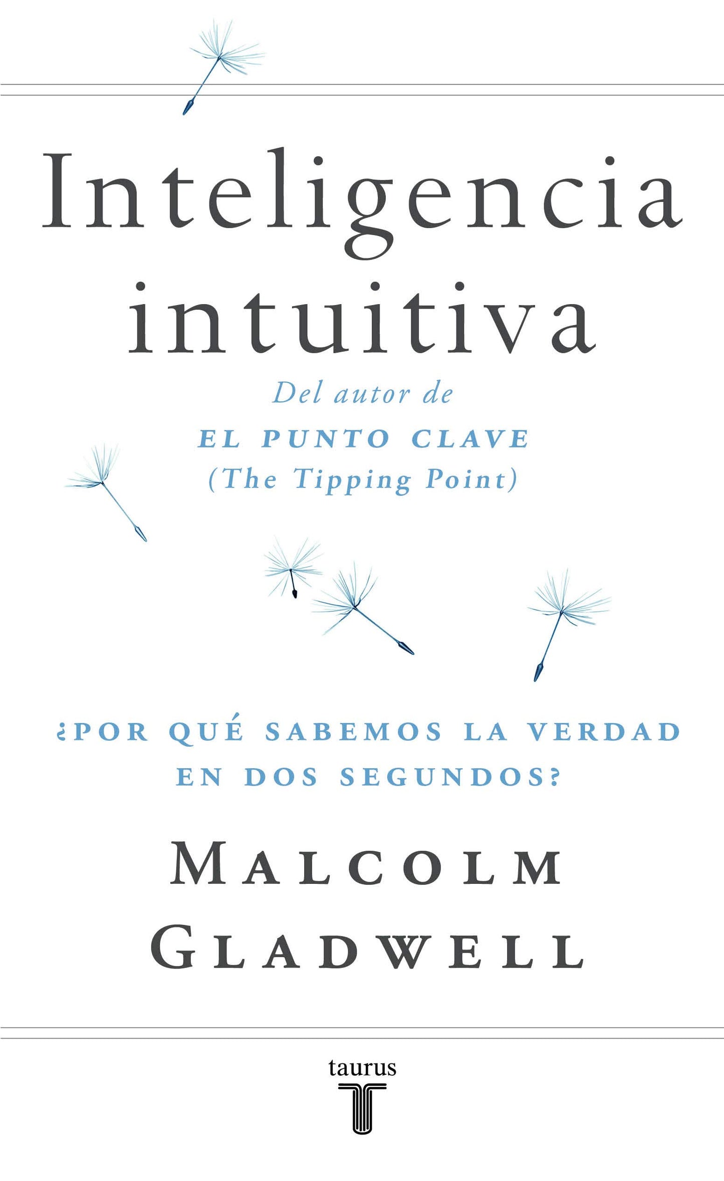 Libro: Inteligencia intuitiva: ¿Por qué sabemos la verdad en dos segundos?