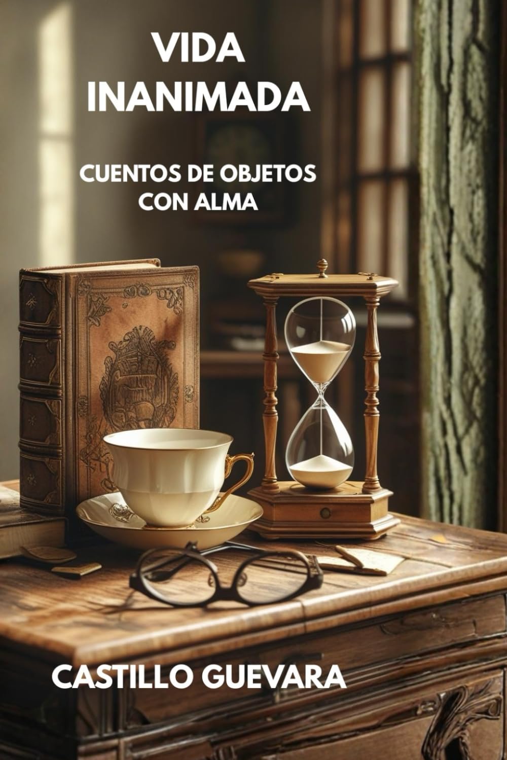 Libro: VIDA INANIMADA: Relatos cortos de objetos con alma