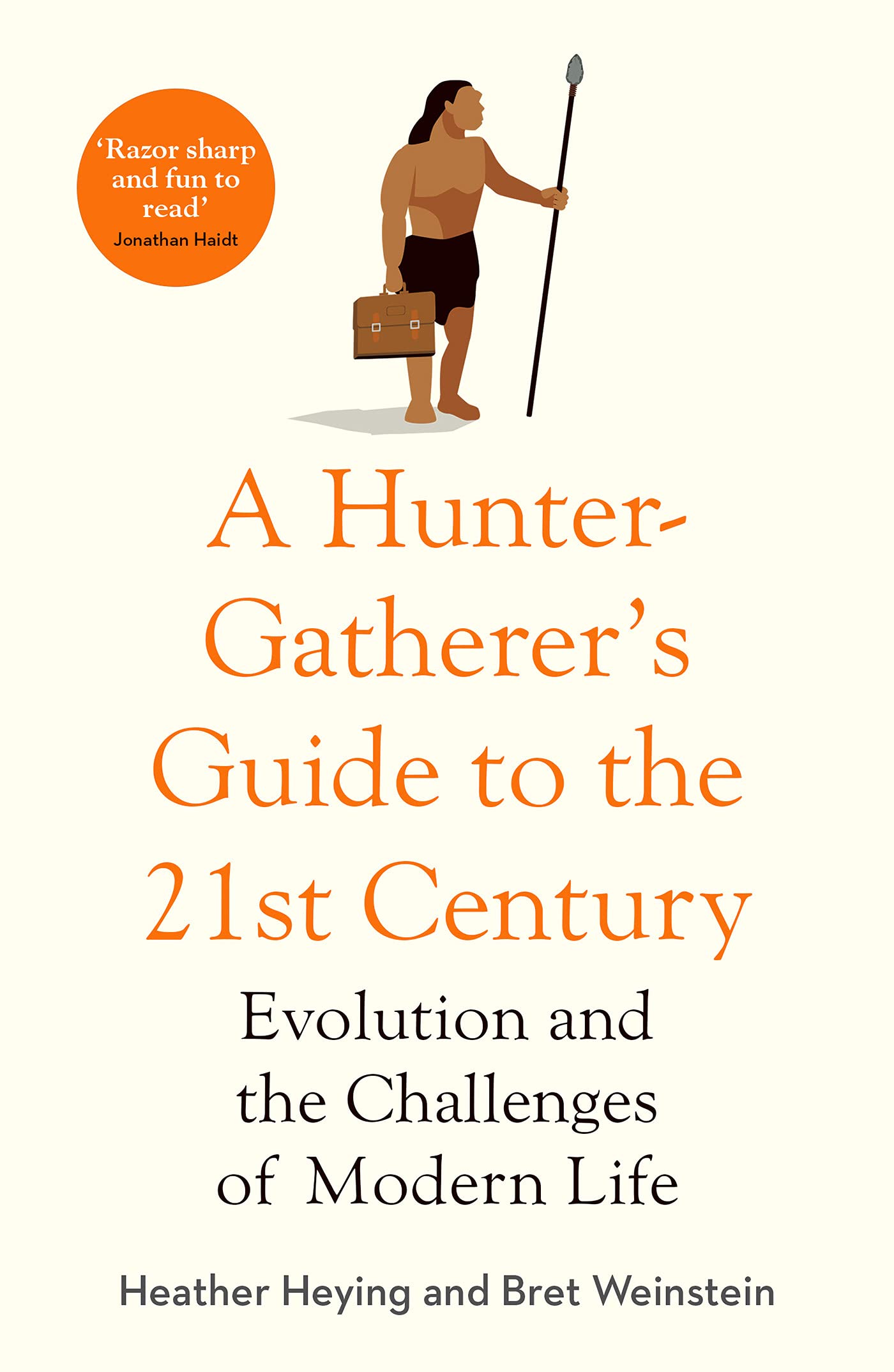 Libro: A Hunter-Gatherer's Guide to the 21st Century: Evolution and the Challenges of Modern Life