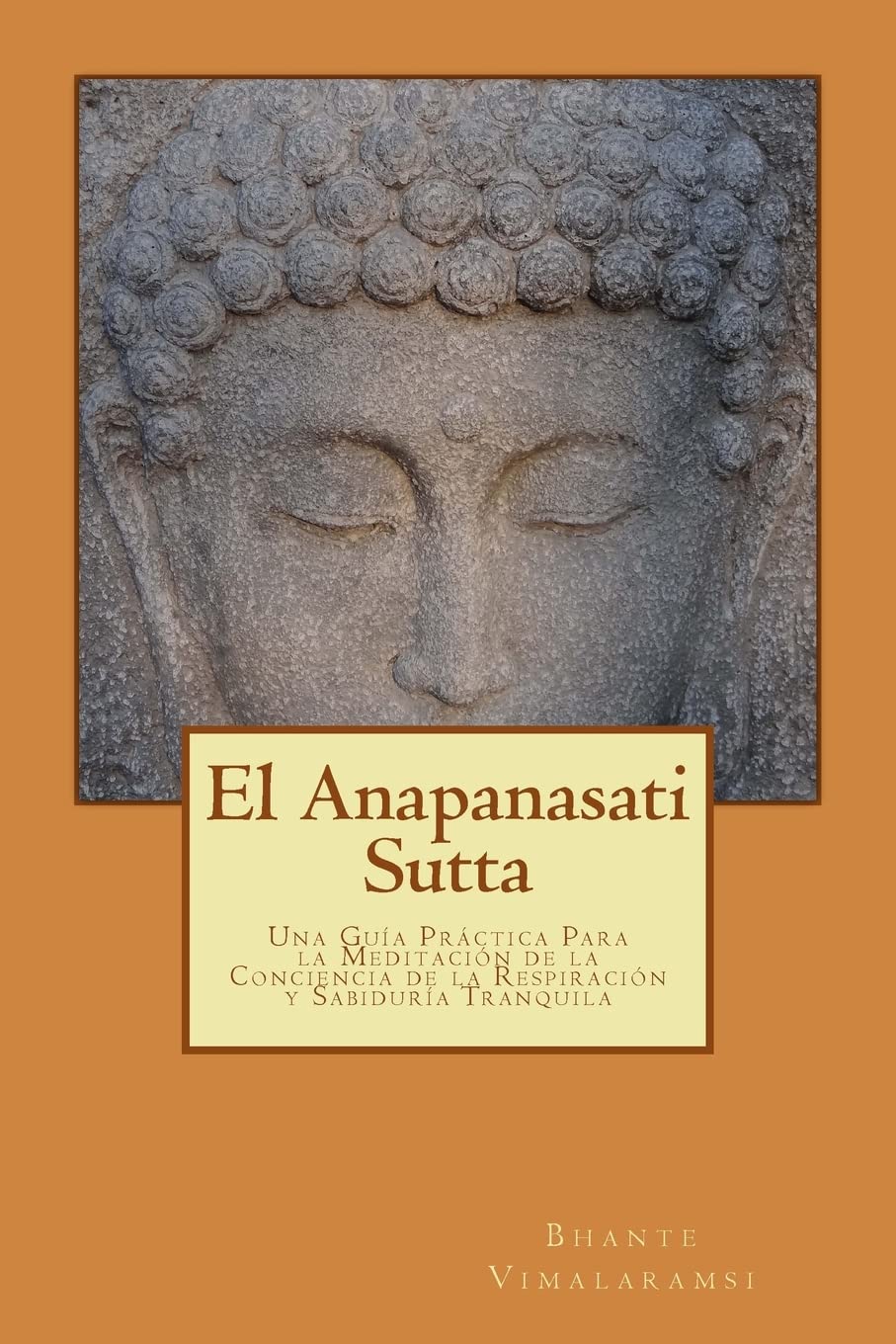 Libro: El Anapanasati Sutta: Desde los primeros escritos de Buda.