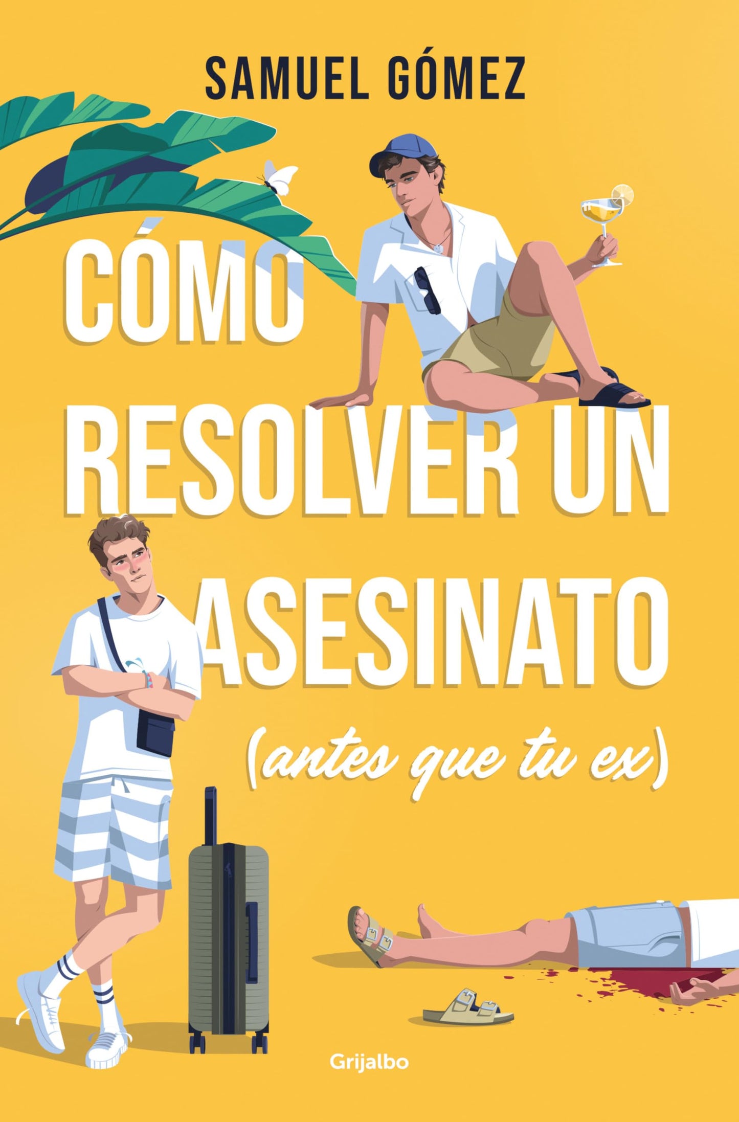 Libro: Cómo resolver un asesinato (antes que tu ex) (Grijalbo Narrativa)
