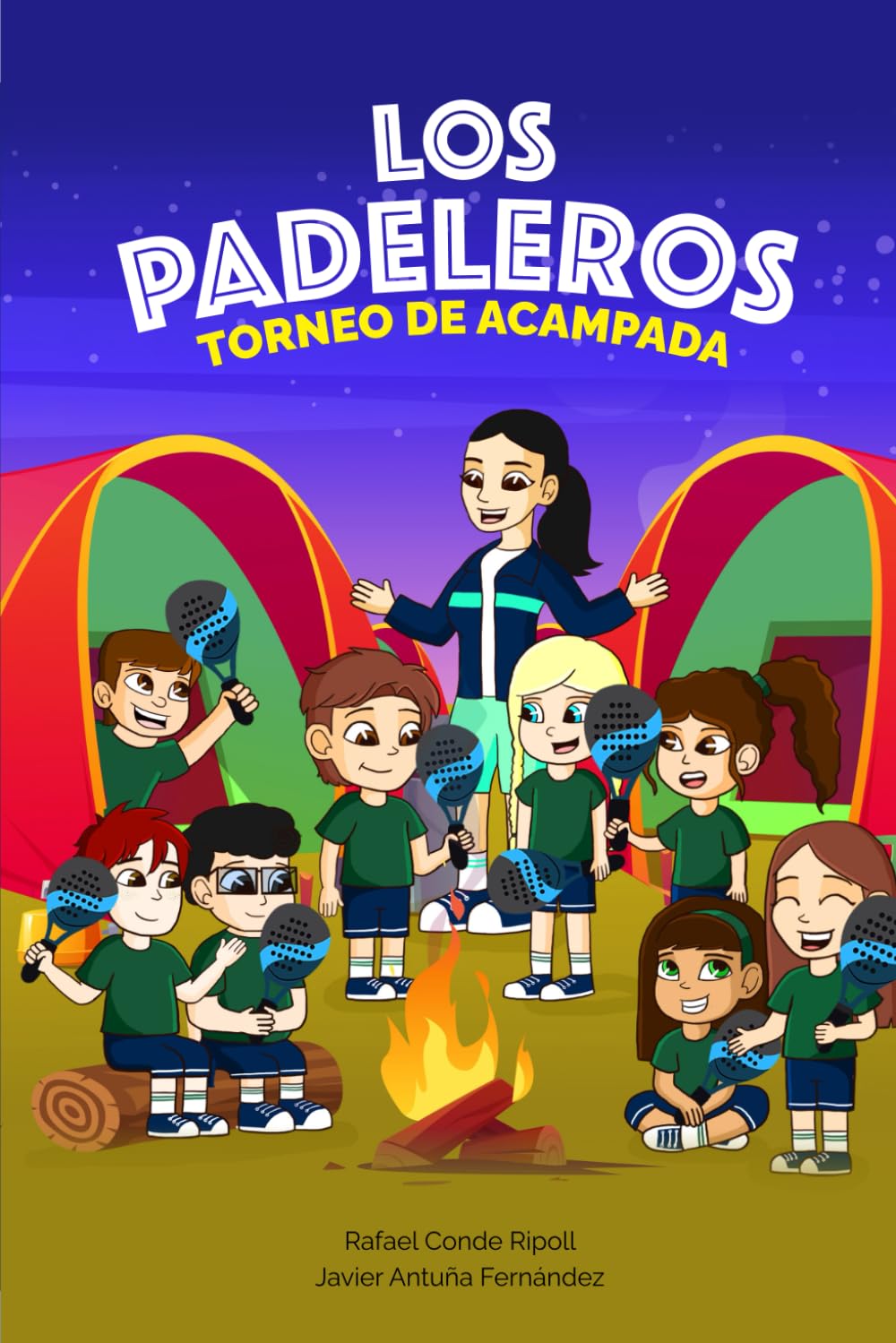 Libro: Los Padeleros 1: Torneo de acampada (Spanish Edition)