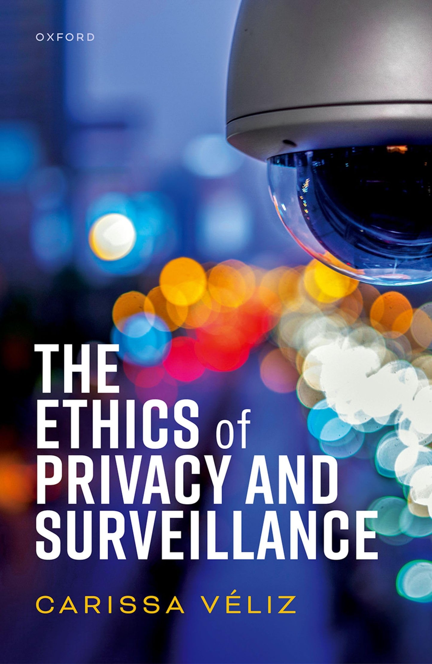 Libro: The Ethics of Privacy and Surveillance (Oxford Philosophical Monographs)