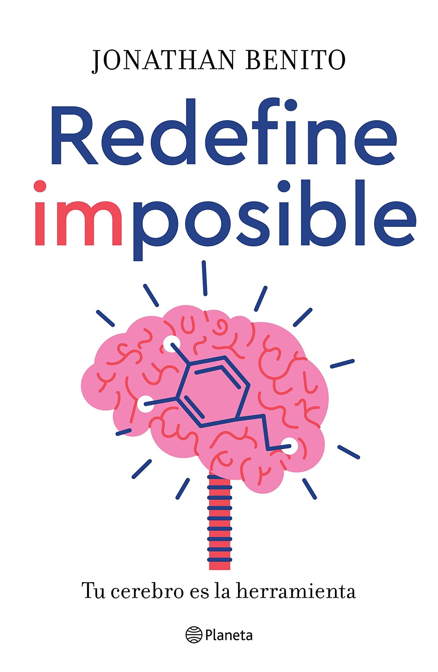 Libro: Redefine imposible: Tu cerebro es la herramienta