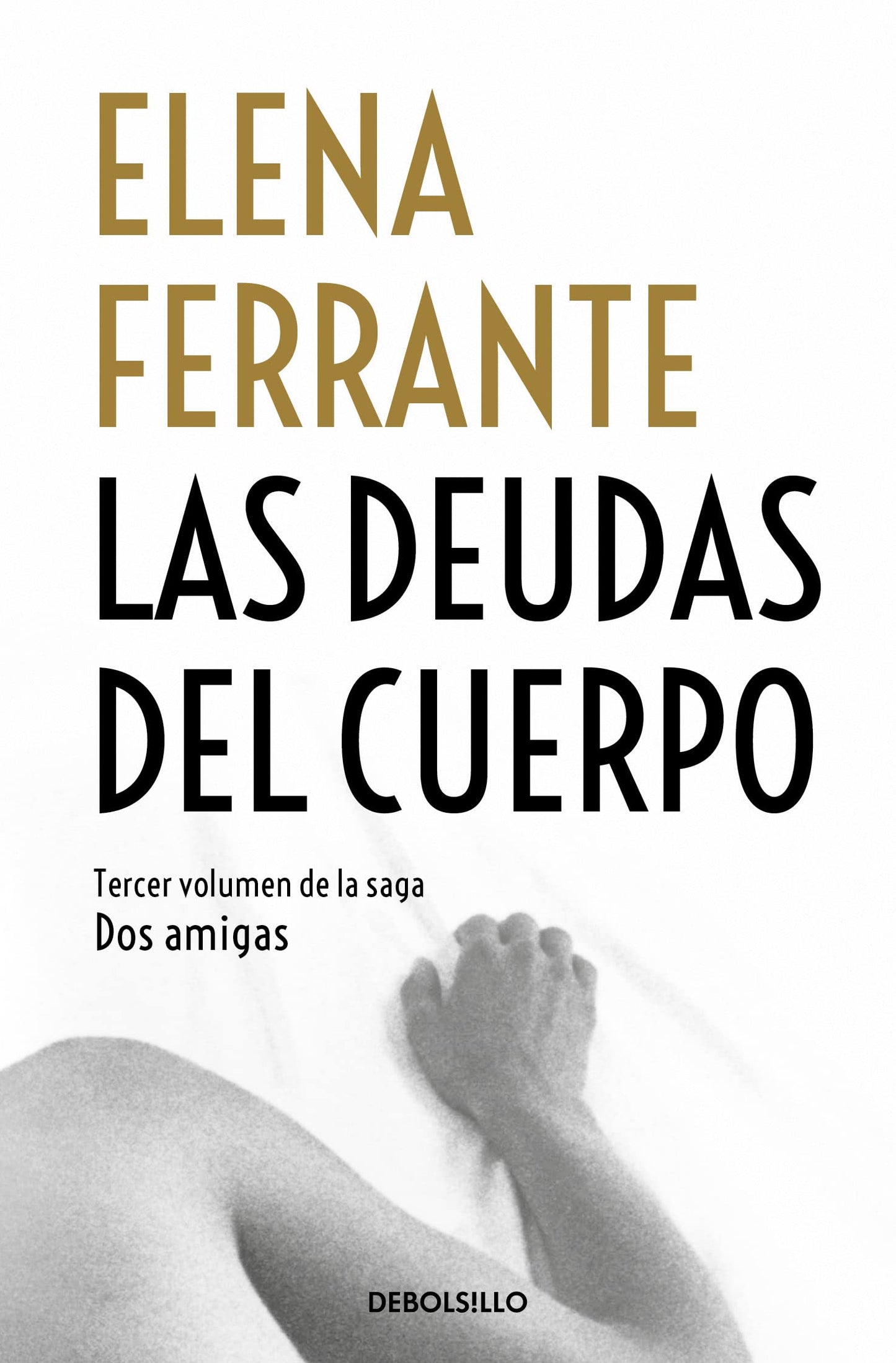 Las deudas del cuerpo (Dos amigas 3) (Best Seller)
