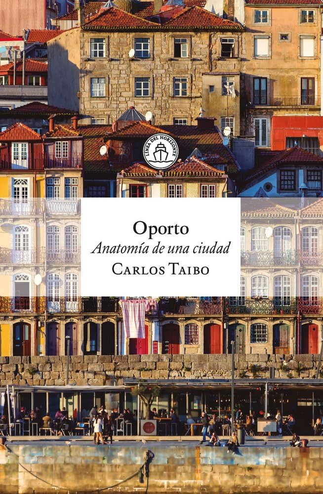 Libro: Oporto: Anatomía de una ciudad