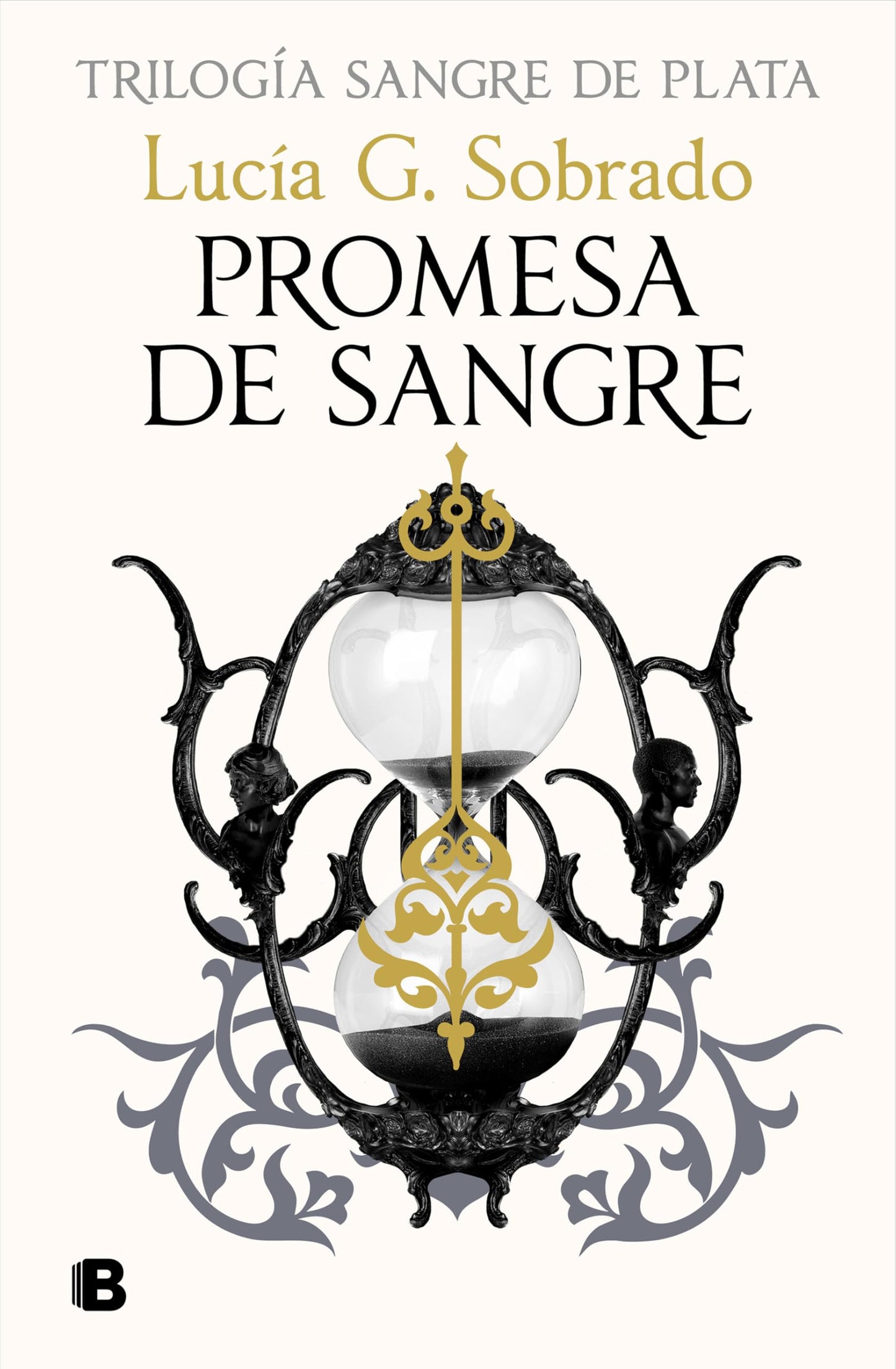 Libro: Promesa de sangre (Trilogía Sangre de Plata 3) (Ediciones B)