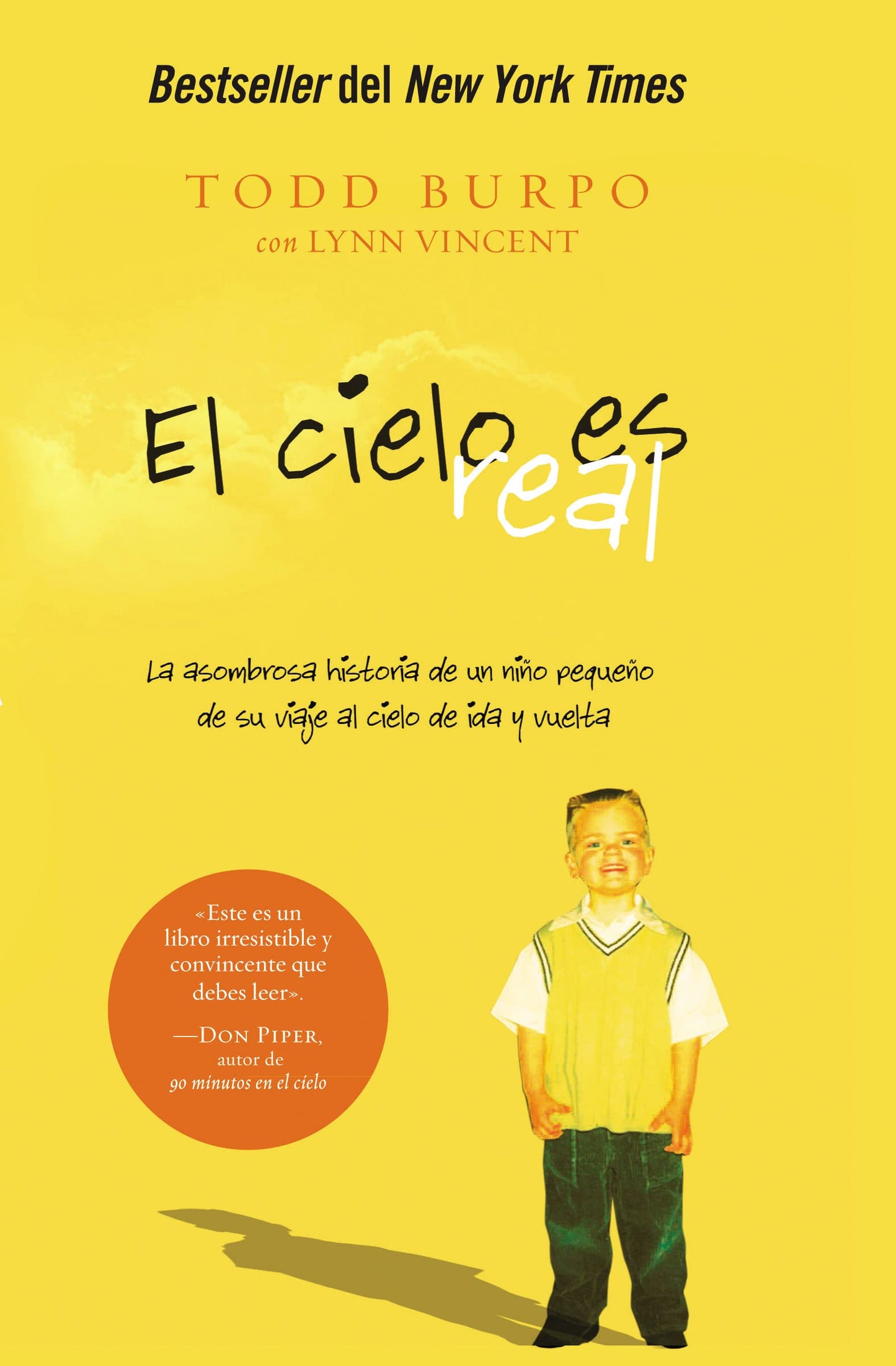 Libro: El cielo es real: La asombrosa historia de un niño pequeño de su viaje al cielo de ida y vuelta (Spanish Edition)