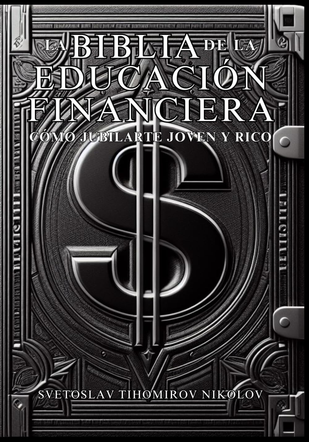 Libro: LA BIBLIA DE LA EDUCACIÓN FINANCIERA: CÓMO JUBILARTE JOVEN Y RICO (Spanish Edition)