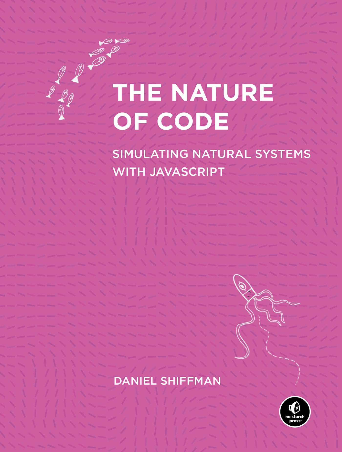 Libro: The Nature of Code: Simulating Natural Systems with JavaScript