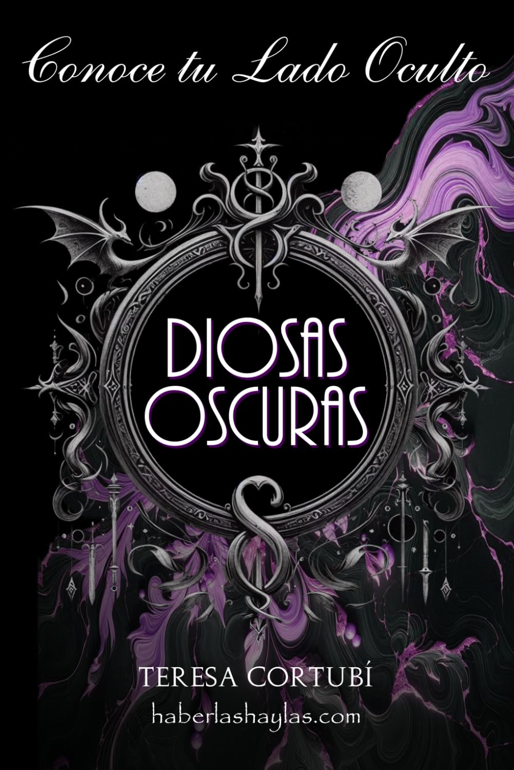 Libro: Diosas Oscuras - Conoce tu Lado Oculto: Conecta con la Energía de las Reinas de la Sombra (Spanish Edition)