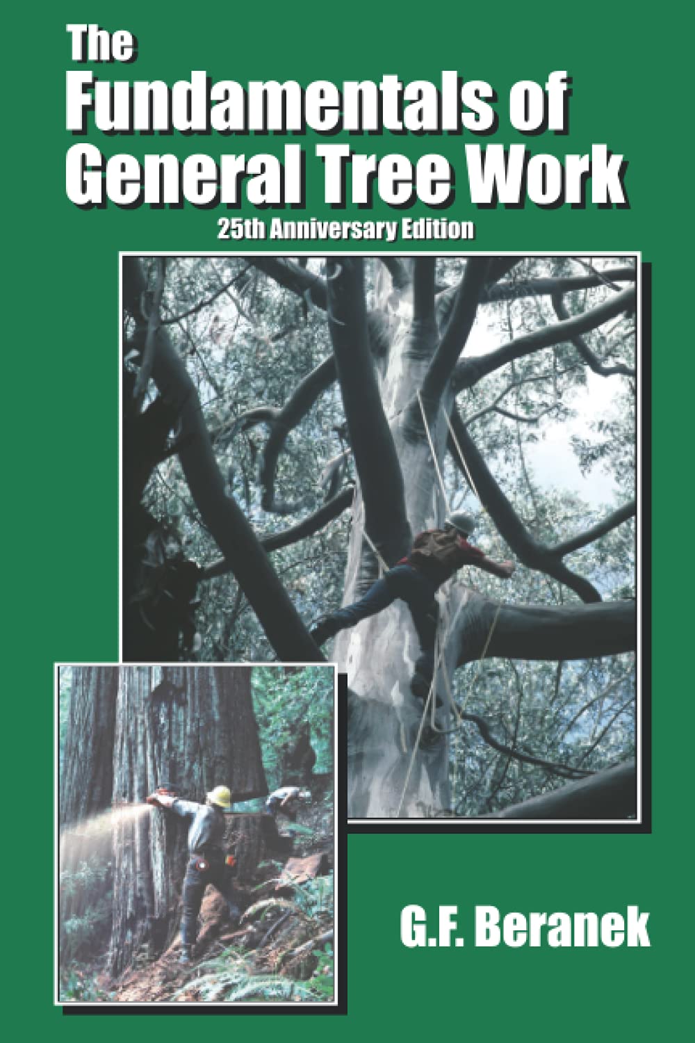 Libro: The Fundamentals of General Tree Work: 25th Anniversary Edition