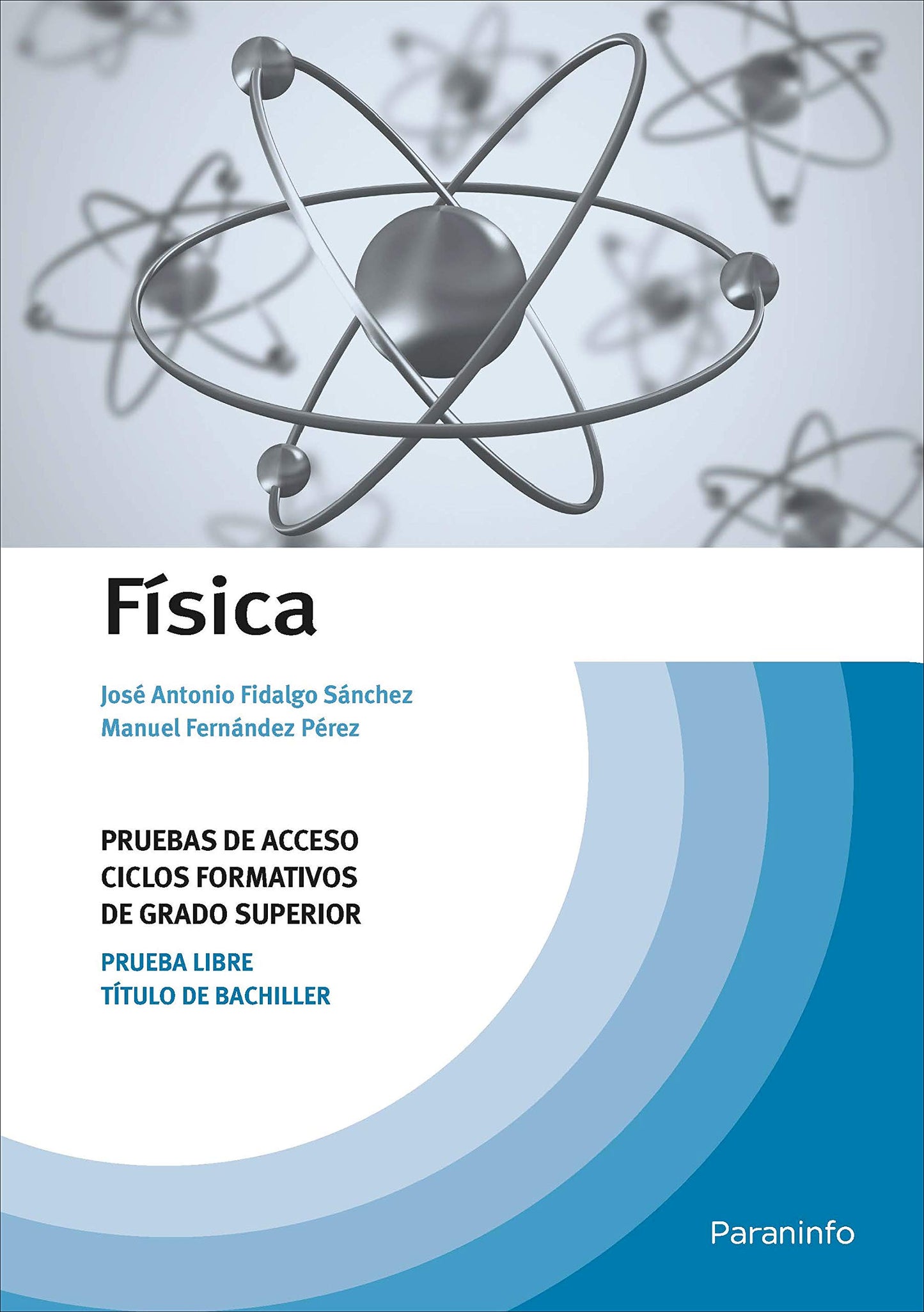 Libro: Física. Pruebas de acceso a ciclos formativos de grado superior: Rústica