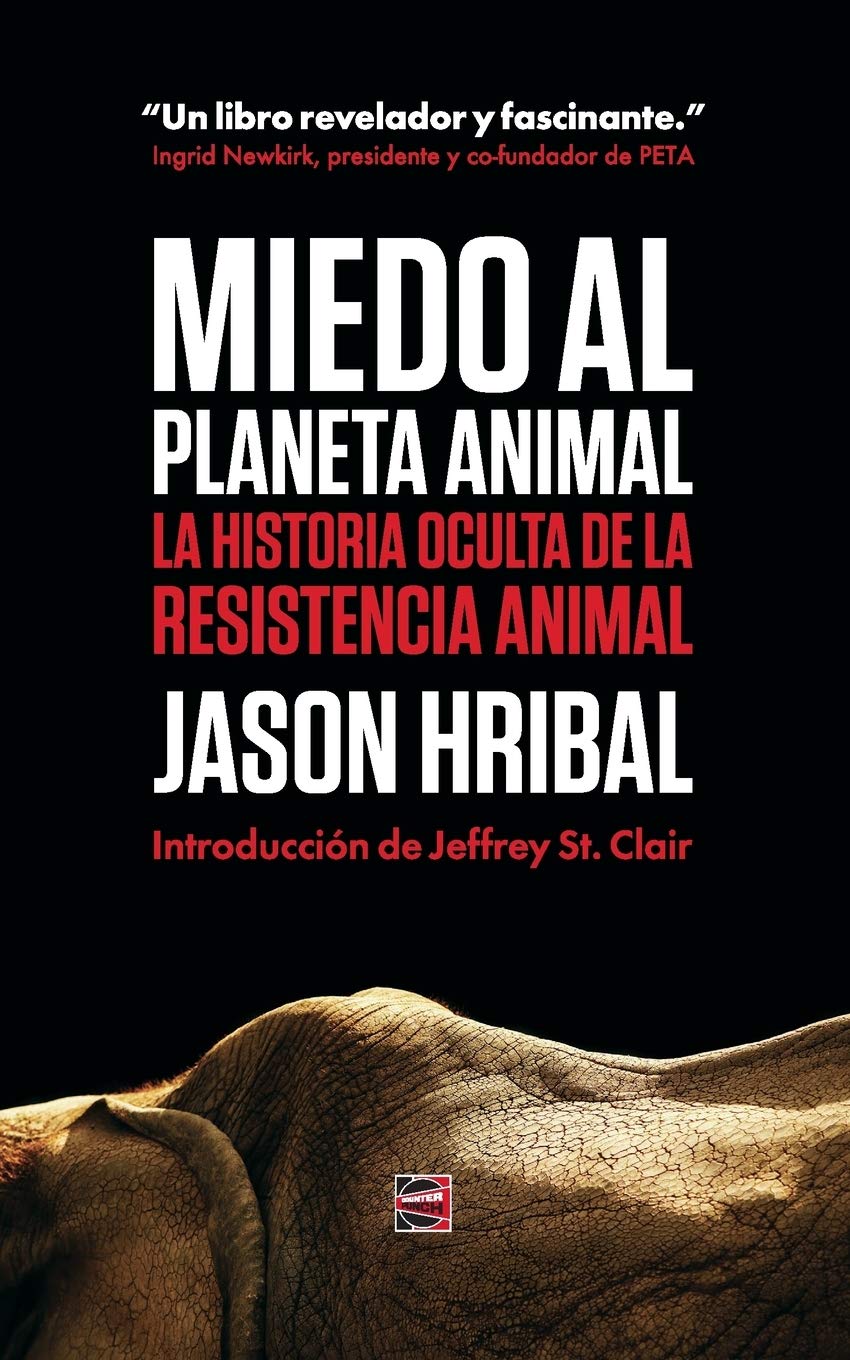 Libro: Miedo Al Planeta Animal: La Historia Oculta De La Resistencia Animal (Spanish Edition)