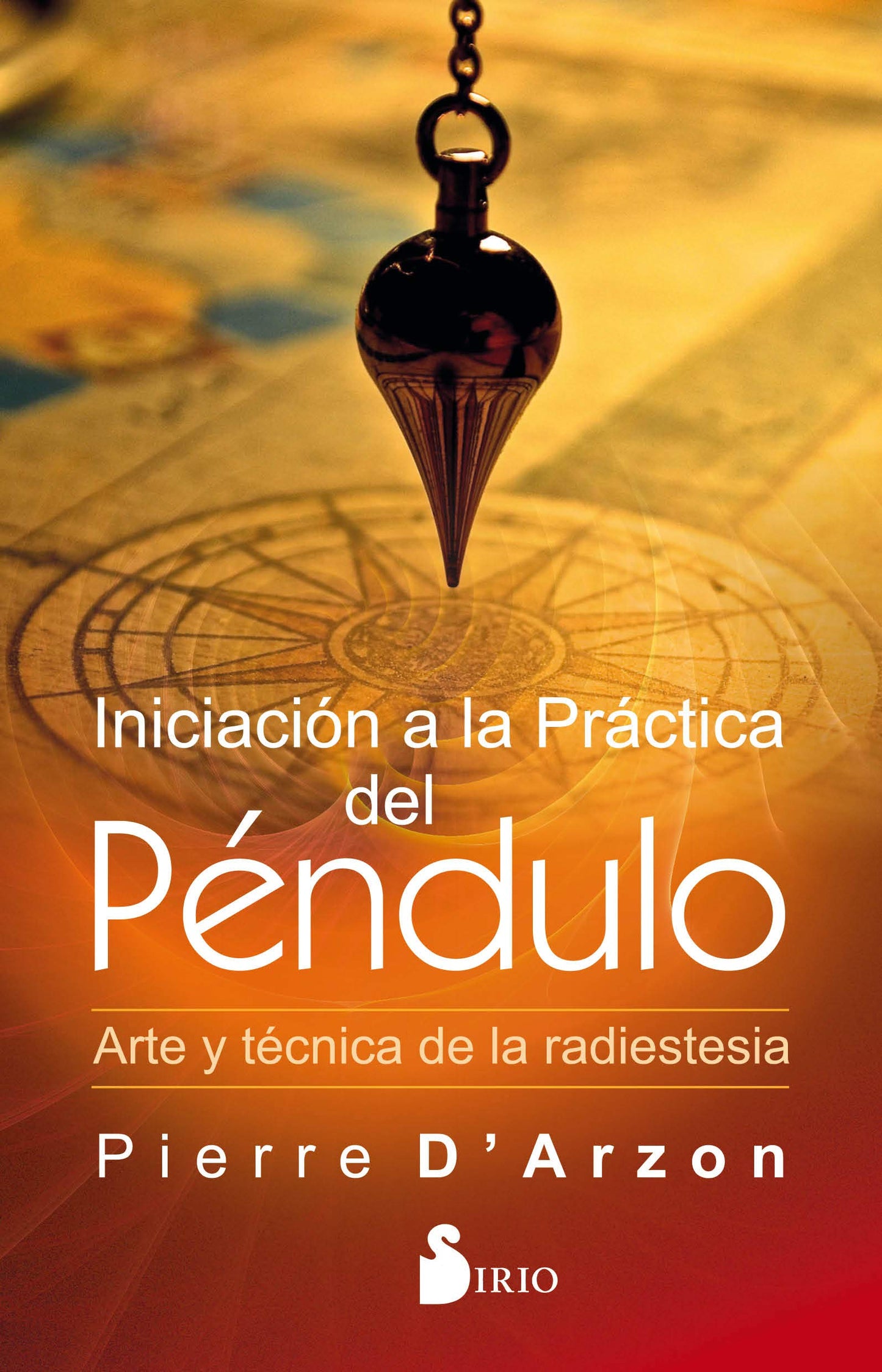 Libro: Iniciación a la práctica del péndulo: Arte y técnica de la radiestesia