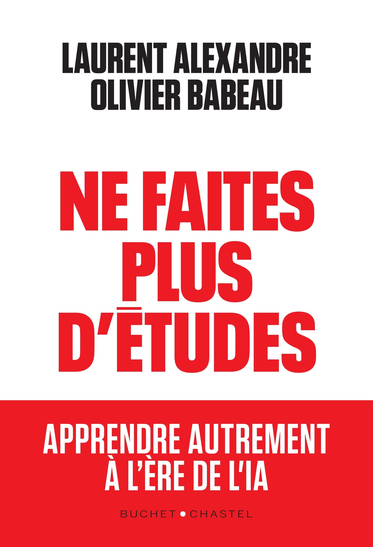 Libro: Ne faites plus d'études: Apprendre autrement à l'ère de l'IA