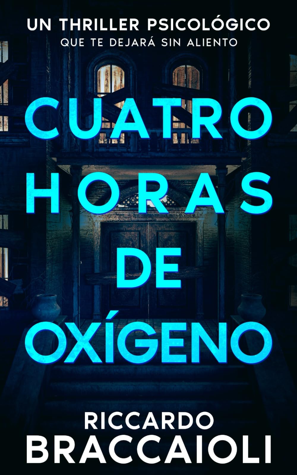 Libro: Cuatro horas de oxígeno: Un thriller psicológico que te dejará sin aliento
