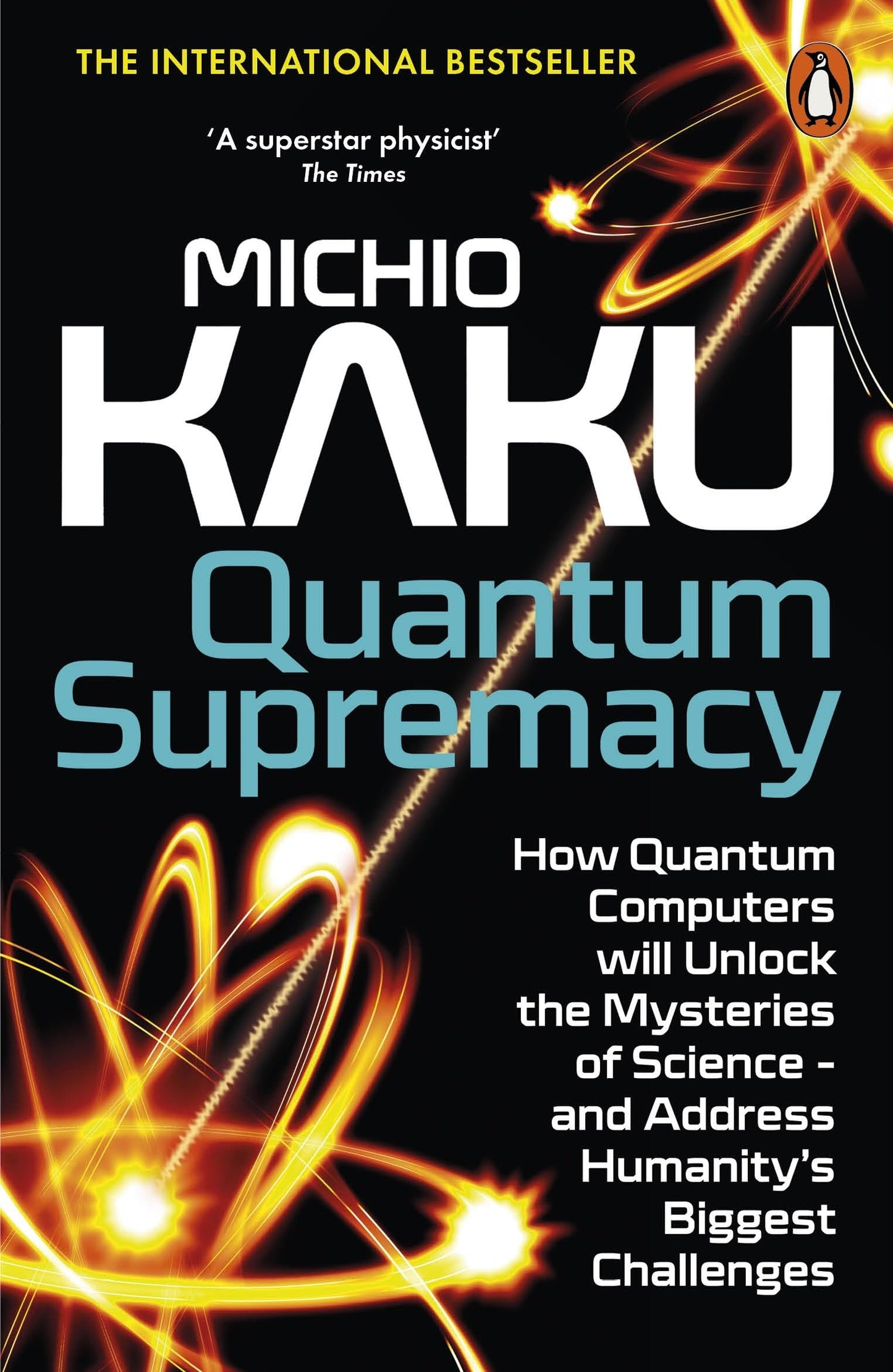 Libro: Quantum Supremacy: How Quantum Computers will Unlock the Mysteries of Science – and Address Humanity’s Biggest Challenges