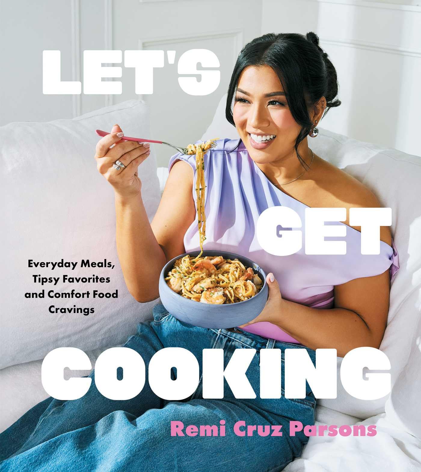 Libro: Let's Get Cooking: Everyday Meals, Tipsy Favorites and Comfort Food Cravings (A Cookbook)
