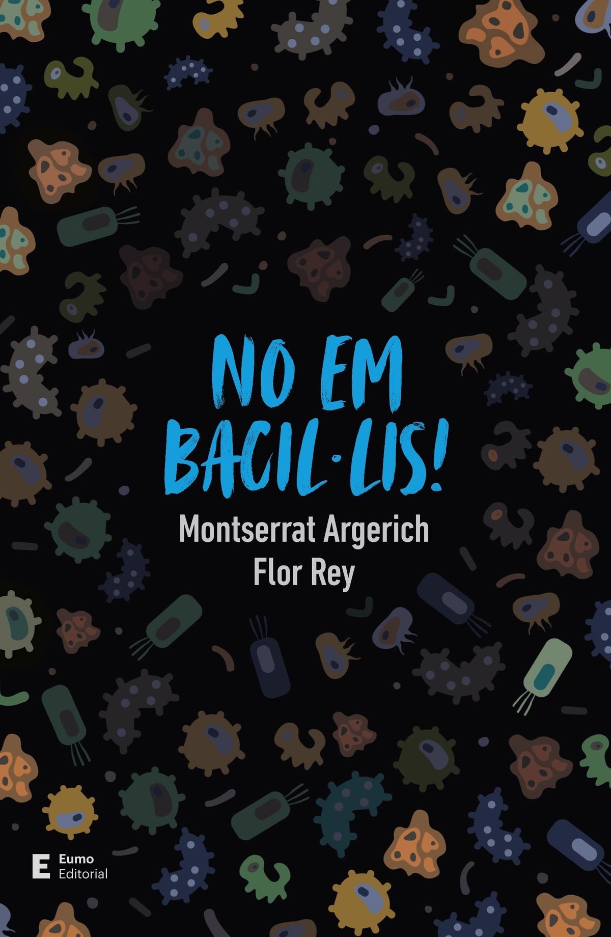Libro: No em bacil·lis!