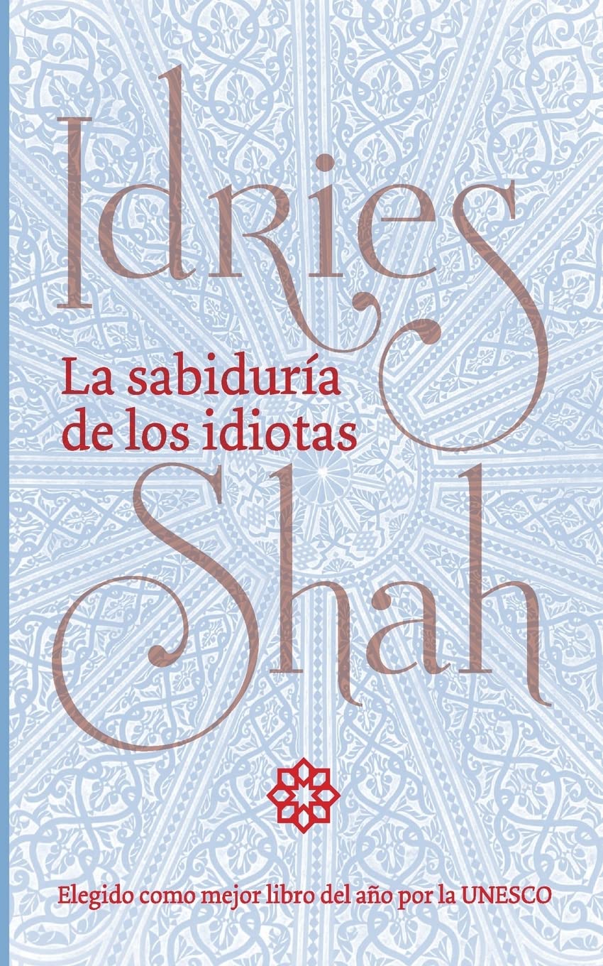 Libro: La sabiduría de los idiotas