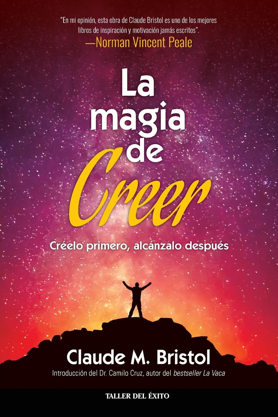 Libro: La magia de creer: Creelo primero, alcanzalo despues (Spanish Edition)