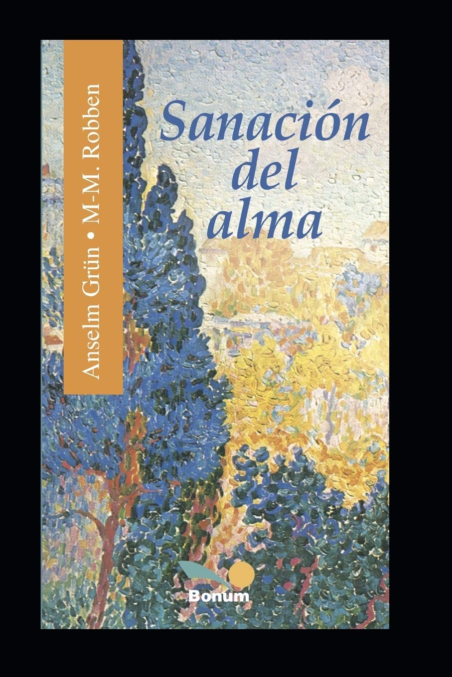 Libro: SANACIÓN DEL ALMA: Sanar las heridas de la infancia. Impulsos espirituales.: 7 (Anselm Grün)