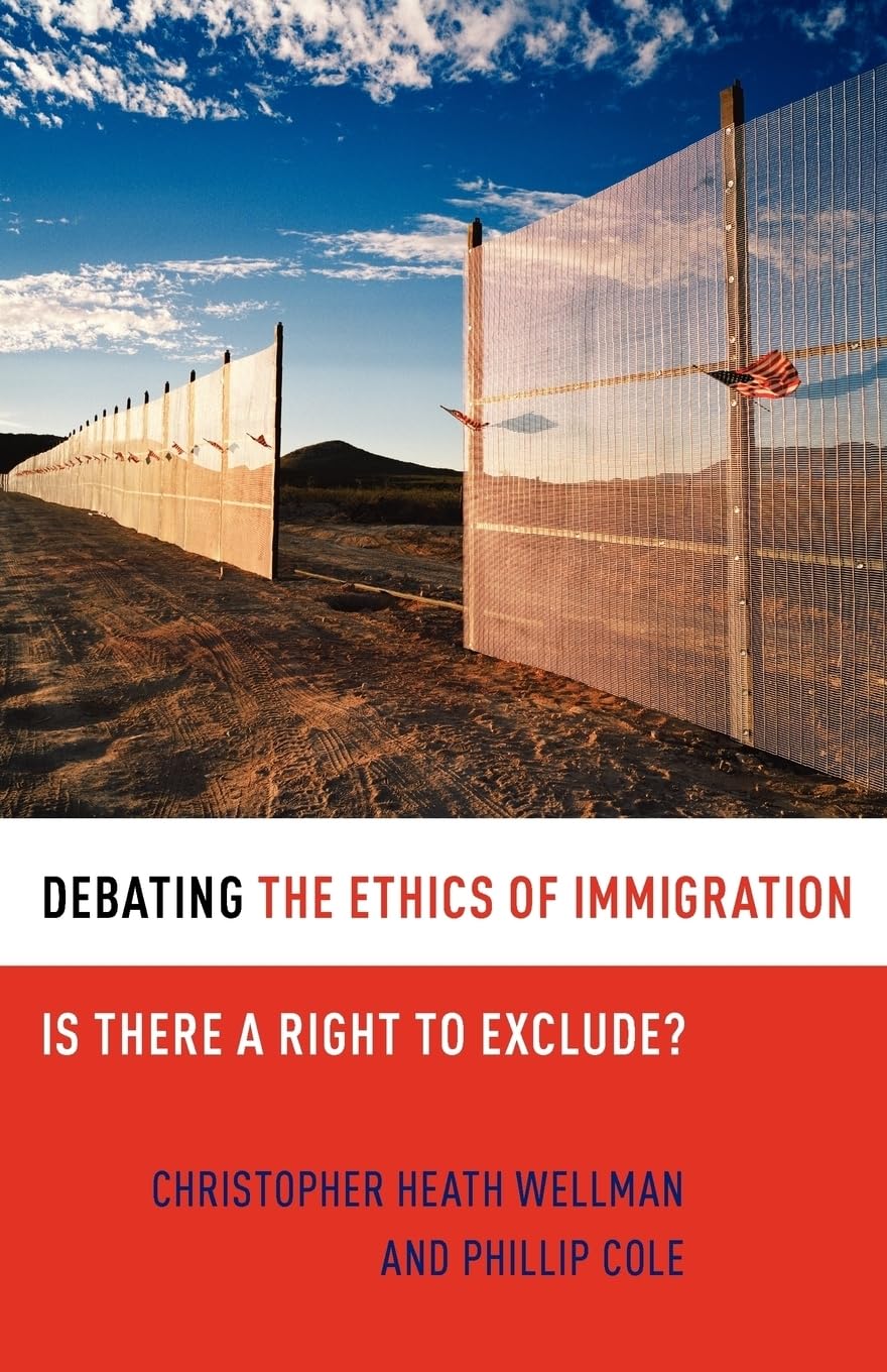 Libro: Debating the Ethics of Immigration: Is There a Right to Exclude? (Debating Ethics)