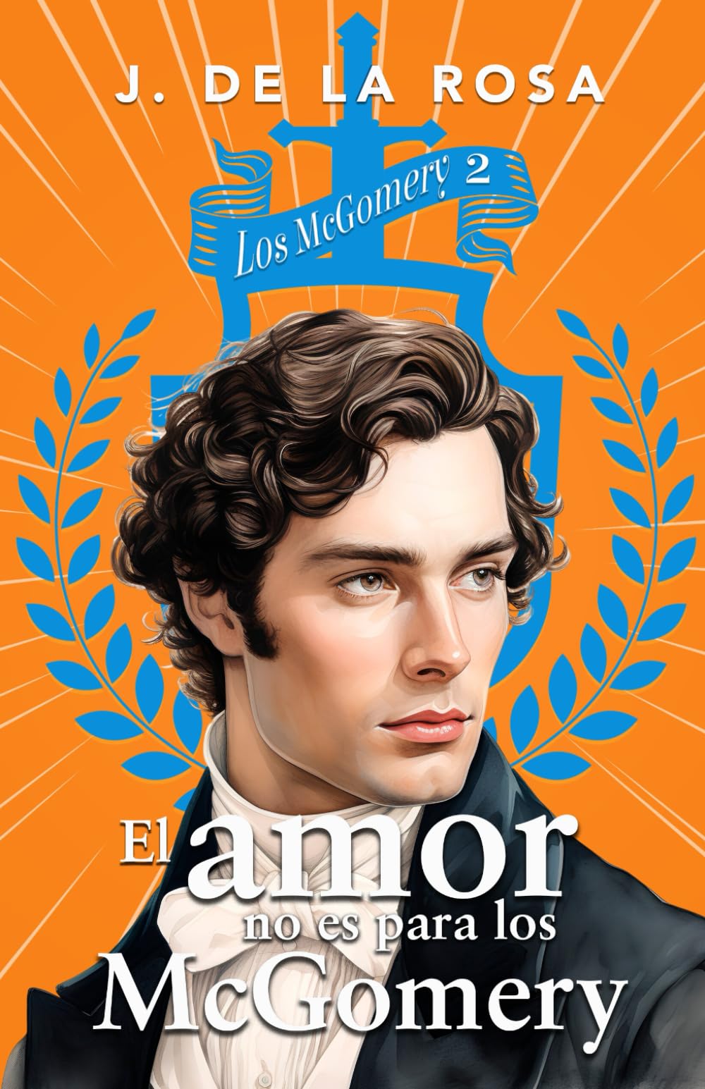 Libro: El amor no es para los McGomery: Una familia de las Highlands en el Londres de la Regencia (Los McGomery #2)