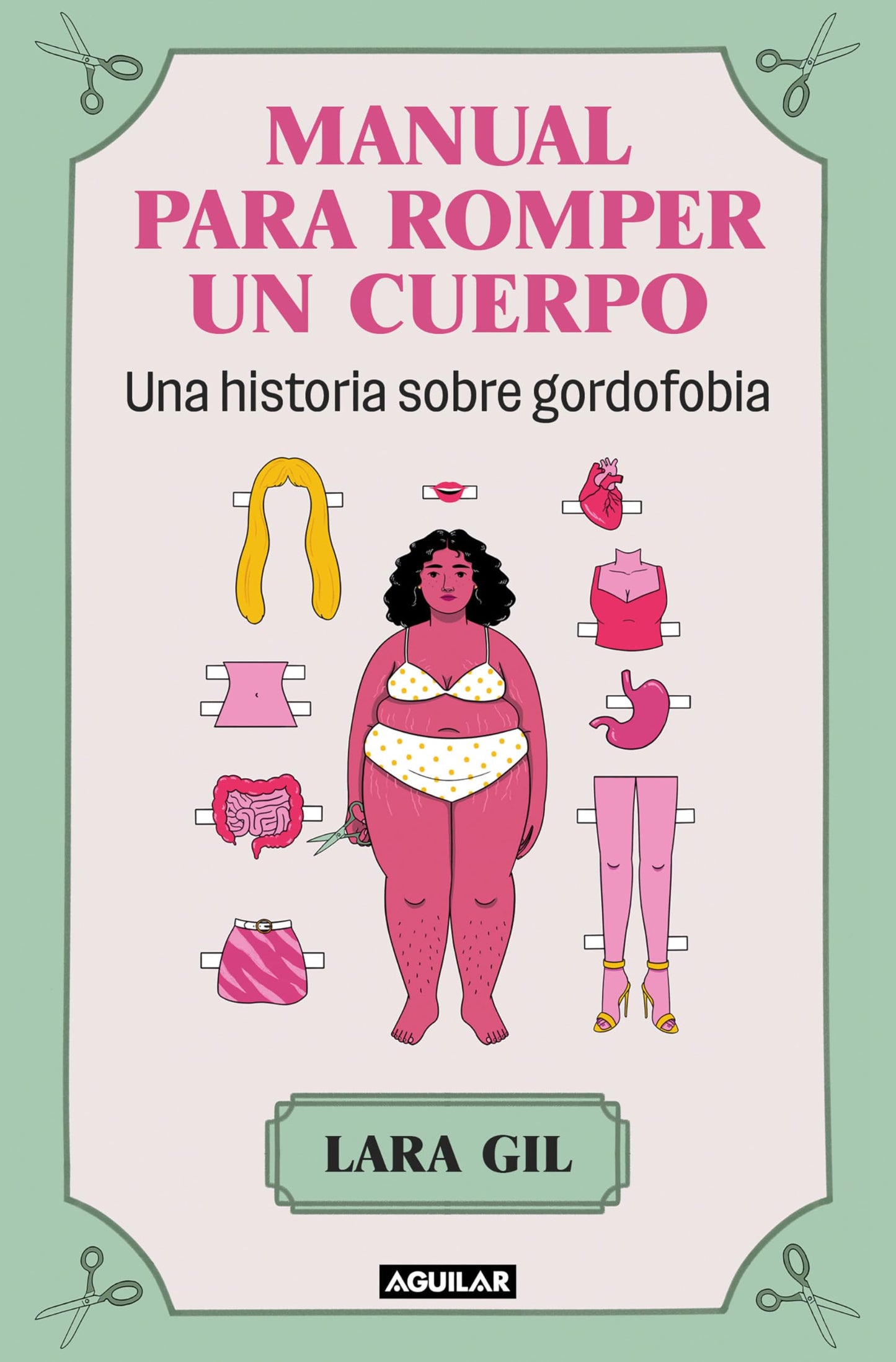 Libro: Manual para romper un cuerpo: Una historia sobre gordofobia (Primera persona)