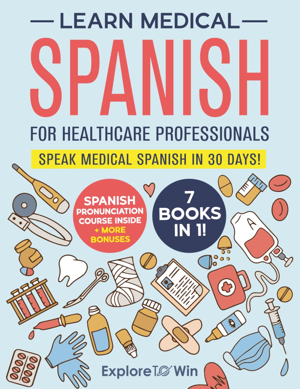 Libro: Learn Medical Spanish For Healthcare Professionals: 7 Books in 1: Speak Medical Spanish in 30 Days!