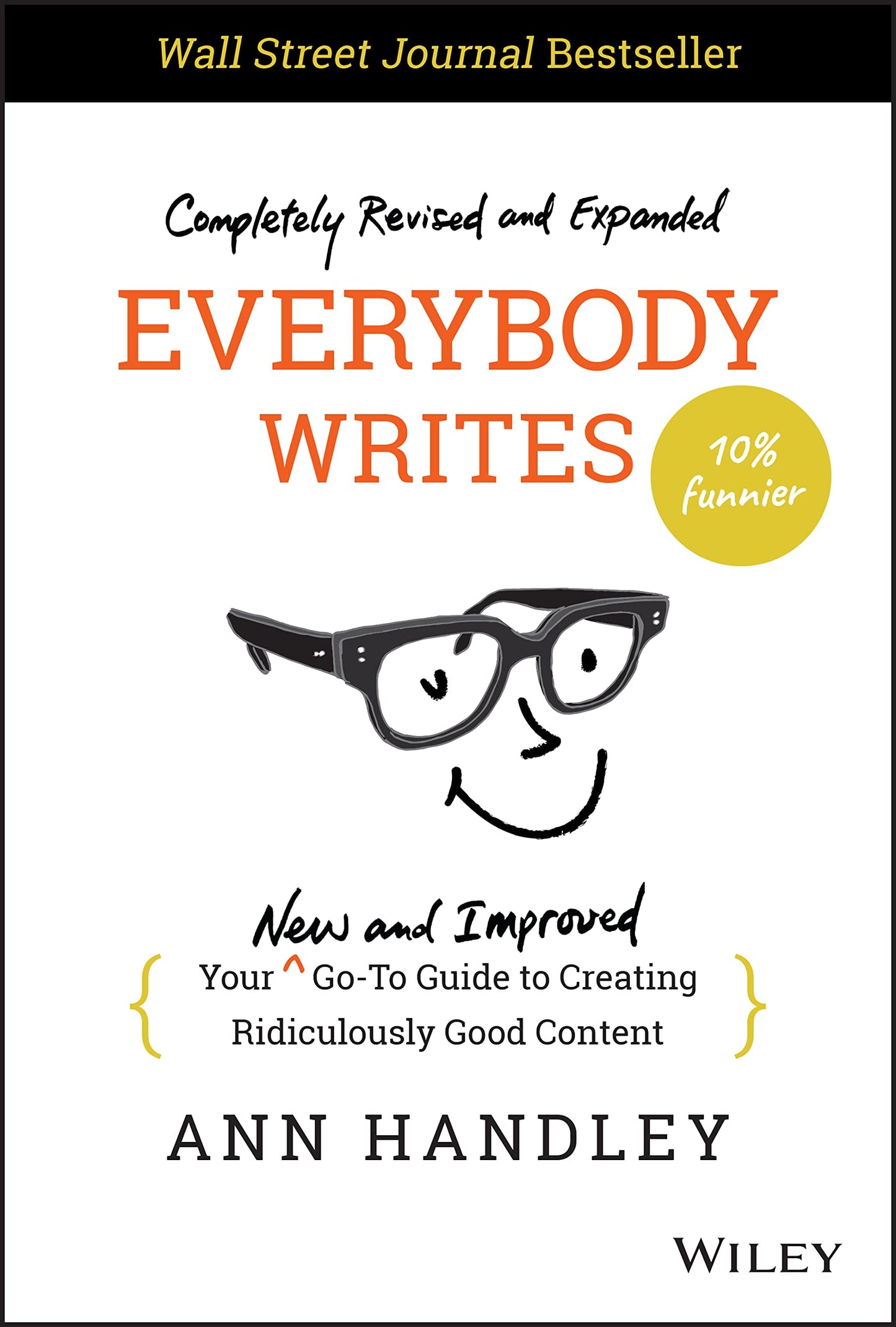 Libro: Everybody Writes: Your New and Improved Go-To Guide to Creating Ridiculously Good Content