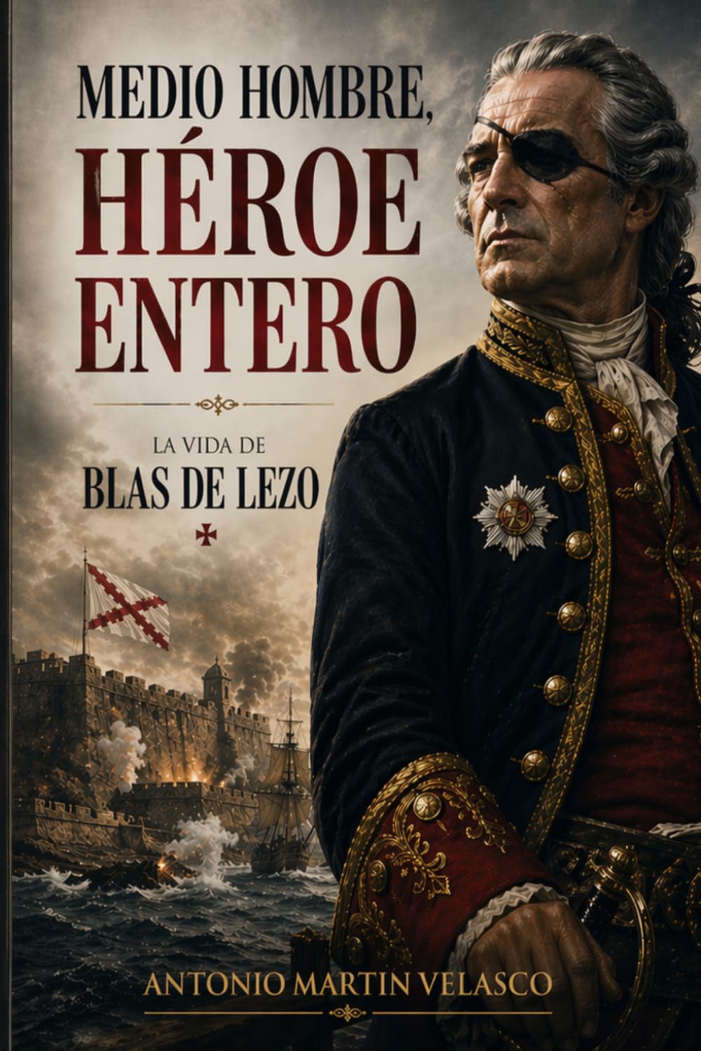 Libro: MEDIO HOMBRE, HÉROE ENTERO (GRANDES PERSONAJES DE ESPAÑA Y DEL IMPERIO ESPAÑOL)