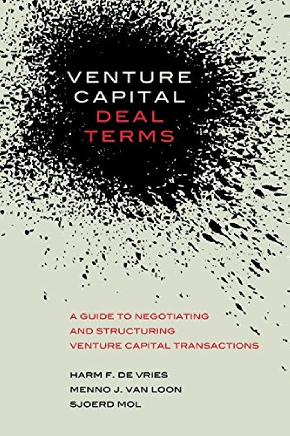 Libro: Venture Capital Deal Terms: A guide to negotiating and structuring venture capital transactions