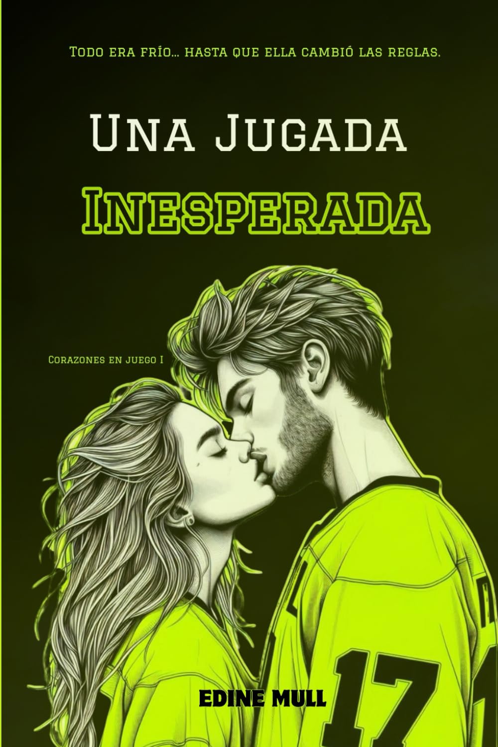 Libro: Una jugada inesperada: Un sport romance lleno de pasión, segundas oportunidades y mucho hockey. (Corazones en juego) (Spanish Edition)