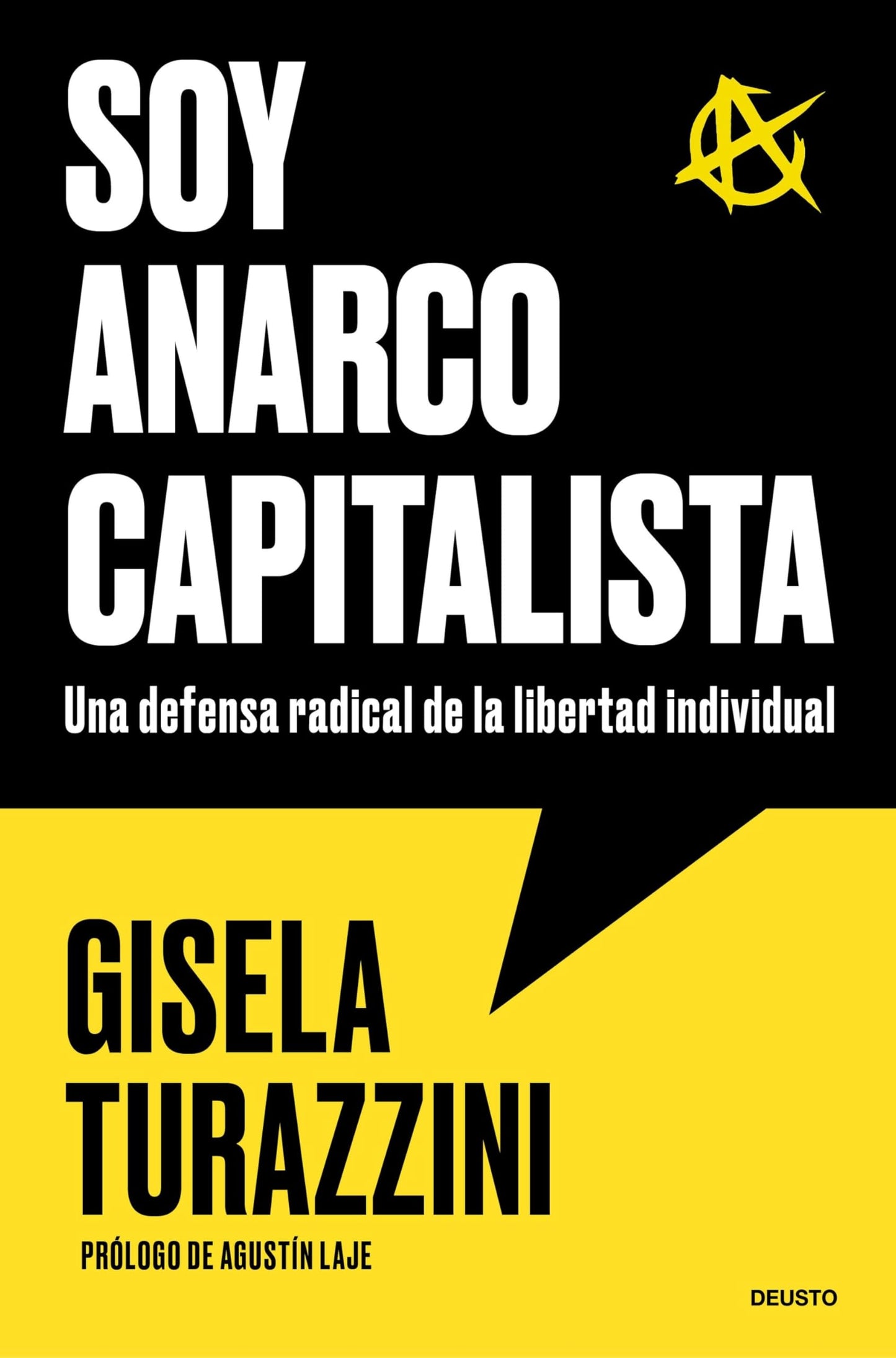 Soy anarcocapitalista: Una defensa radical de la libertad individual (Deusto)