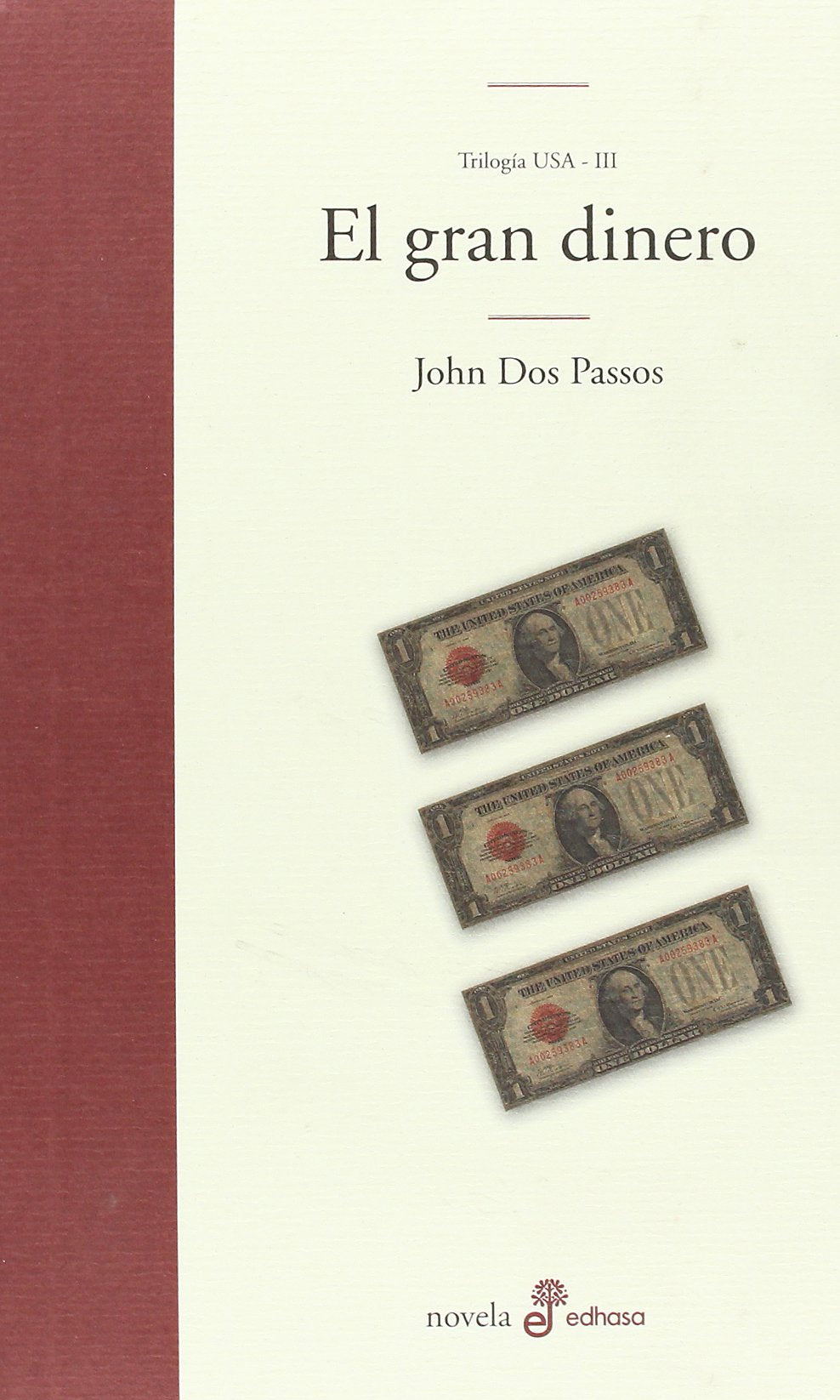 Libro: El gran dinero (Edhasa Literaria)